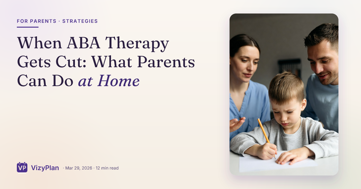 When ABA Therapy Gets Cut: What Parents Can Do at Home