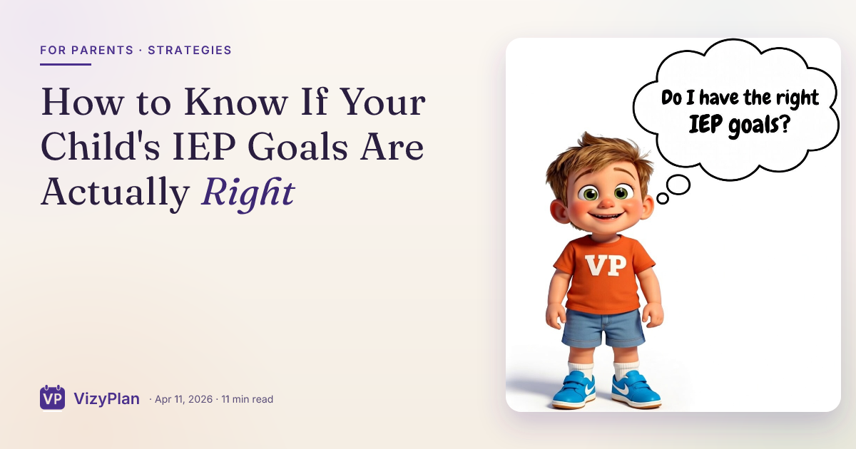 How to Know If Your Child's IEP Goals Are Actually Right
