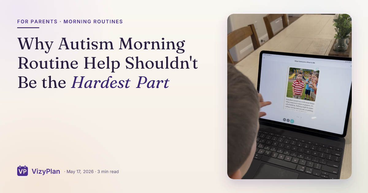 Why Autism Morning Routine Help Shouldn't Be the Hardest Part