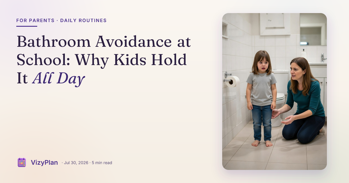 Bathroom Avoidance at School: Why Kids Hold It All Day