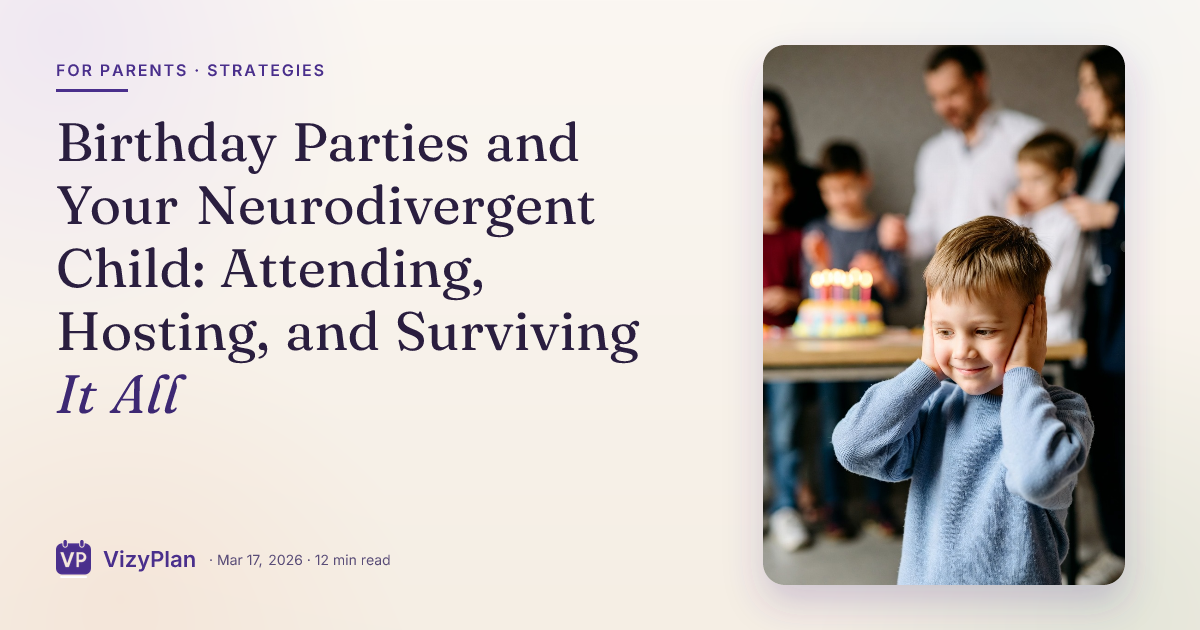 Birthday Parties and Your Neurodivergent Child: Attending, Hosting, and Surviving It All