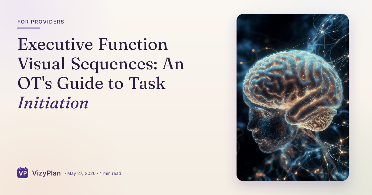 Executive Function Visual Sequences: An OT's Guide to Task Initiation