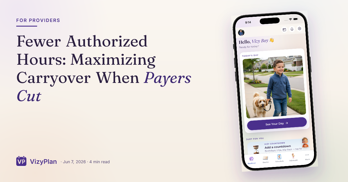 Fewer Authorized Hours: Maximizing Carryover When Payers Cut