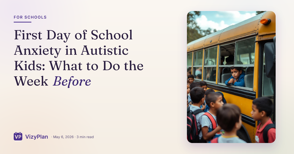 First Day of School Anxiety in Autistic Kids: What to Do the Week Before