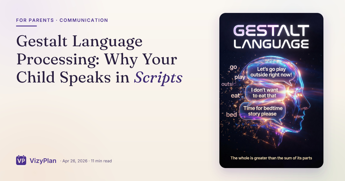 Gestalt Language Processing: Why Your Child Speaks in Scripts