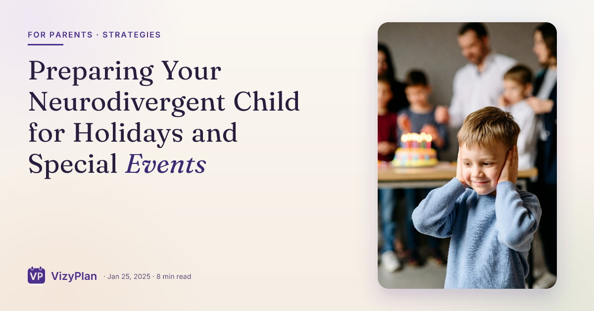 Preparing Your Neurodivergent Child for Holidays and Special Events
