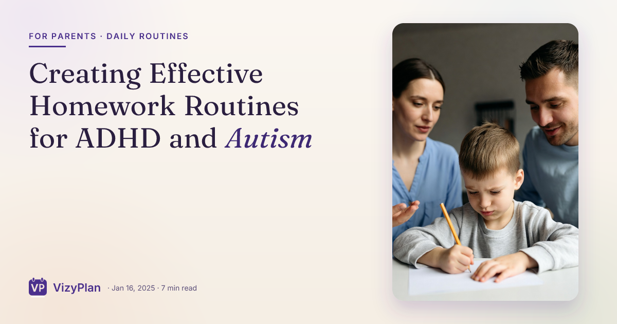 Creating Effective Homework Routines for ADHD and Autism