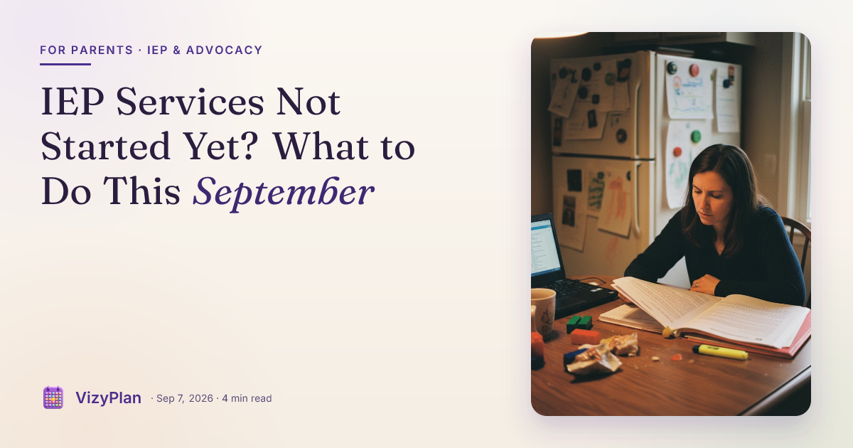 IEP Services Not Started Yet? What to Do This September