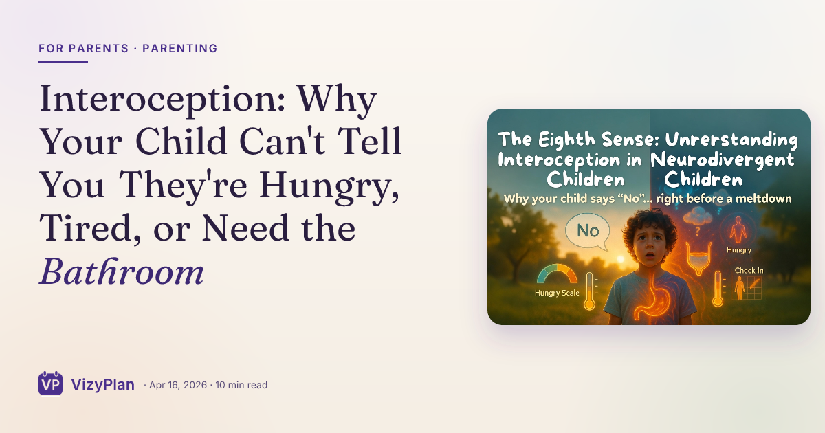 Interoception: Why Your Child Can't Tell You They're Hungry, Tired, or Need the Bathroom