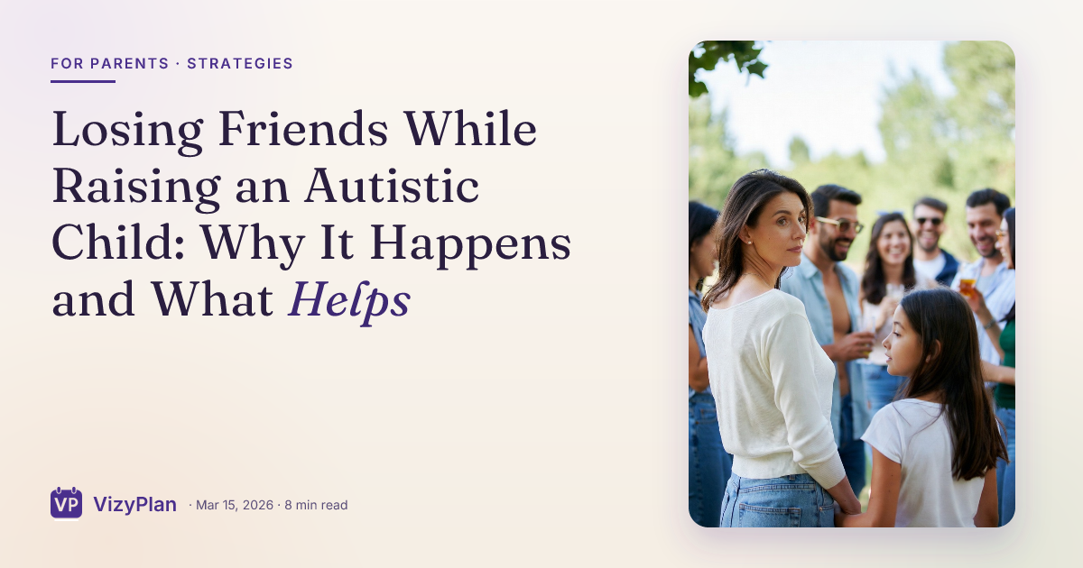 Losing Friends While Raising an Autistic Child: Why It Happens and What Helps