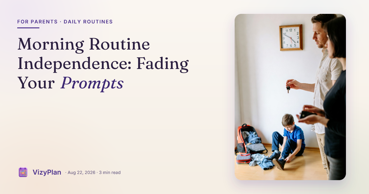 Morning Routine Independence: Fading Your Prompts