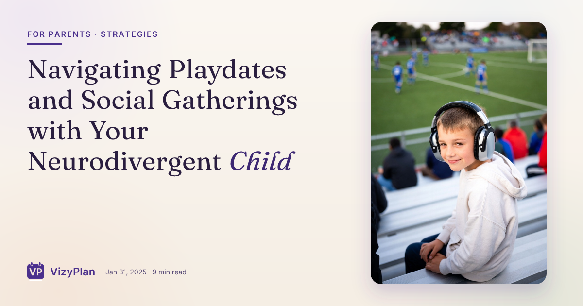 Navigating Playdates and Social Gatherings with Your Neurodivergent Child