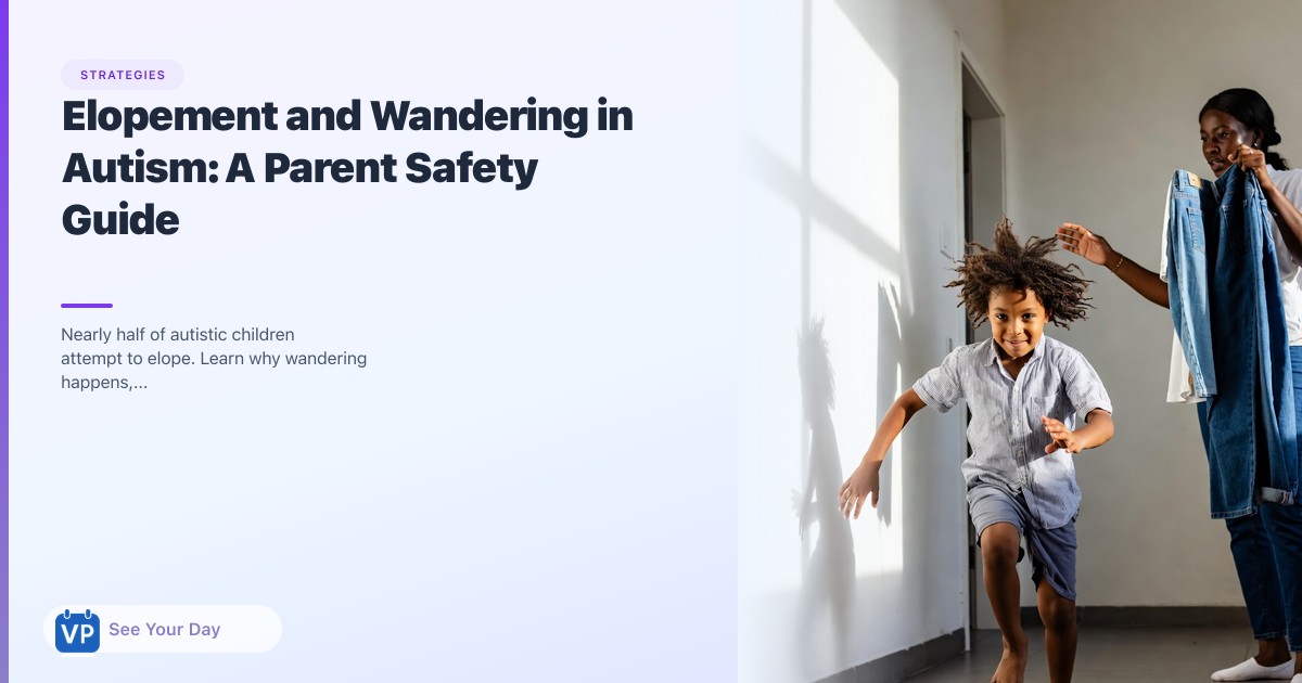 Elopement and Wandering in Autism: A Parent Safety Guide | VizyPlan Blog