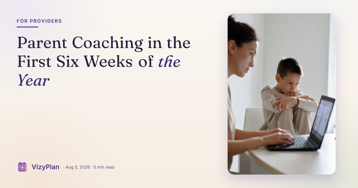 Parent Coaching in the First Six Weeks of the Year