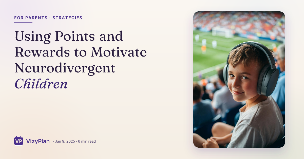 Using Points and Rewards to Motivate Neurodivergent Children