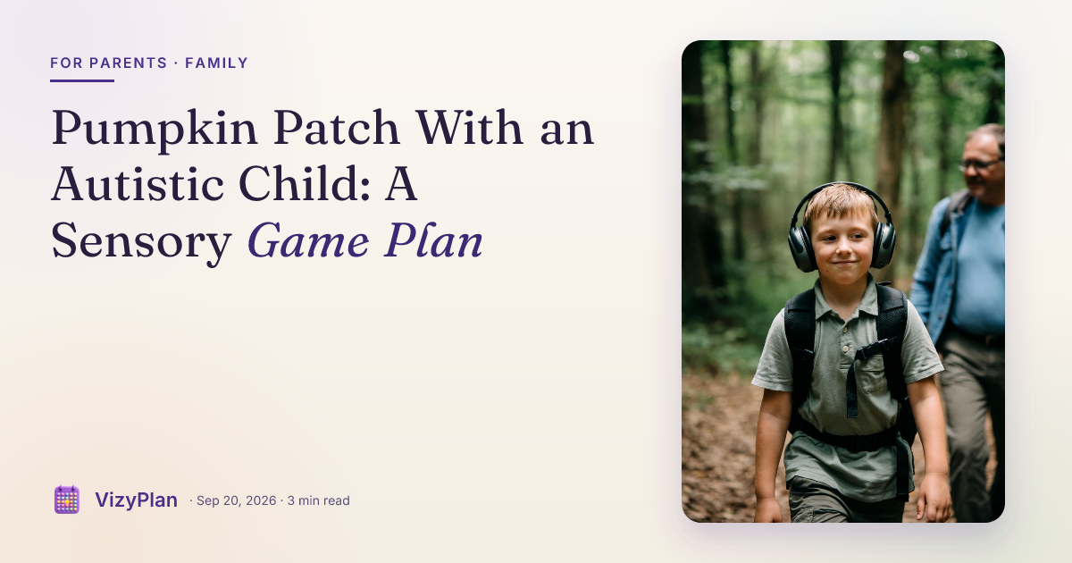 Pumpkin Patch With an Autistic Child: A Sensory Game Plan
