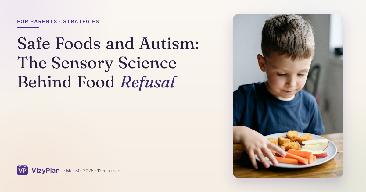 Safe Foods and Autism: The Sensory Science Behind Food Refusal
