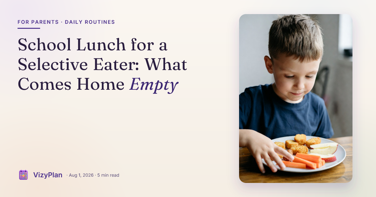 School Lunch for a Selective Eater: What Comes Home Empty