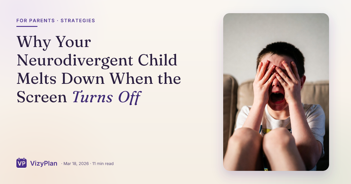 Why Your Neurodivergent Child Melts Down When the Screen Turns Off