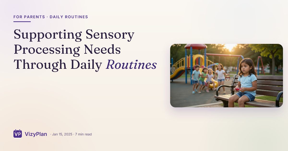 Supporting Sensory Processing Needs Through Daily Routines