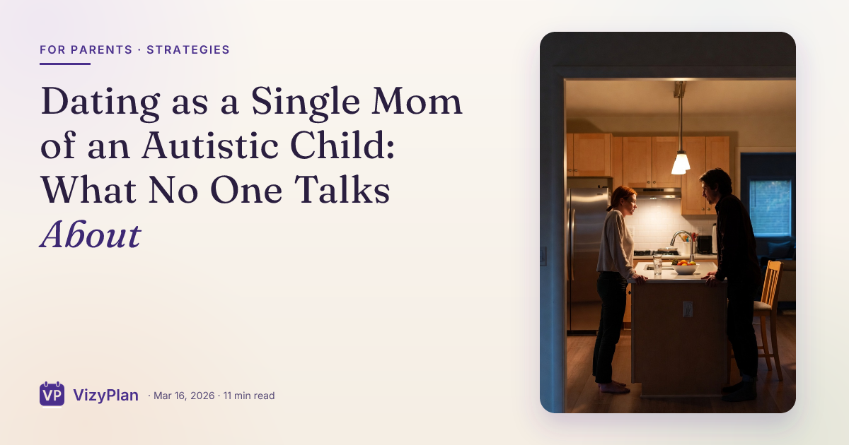 Dating as a Single Mom of an Autistic Child: What No One Talks About