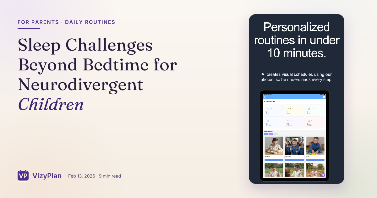 Sleep Challenges Beyond Bedtime for Neurodivergent Children