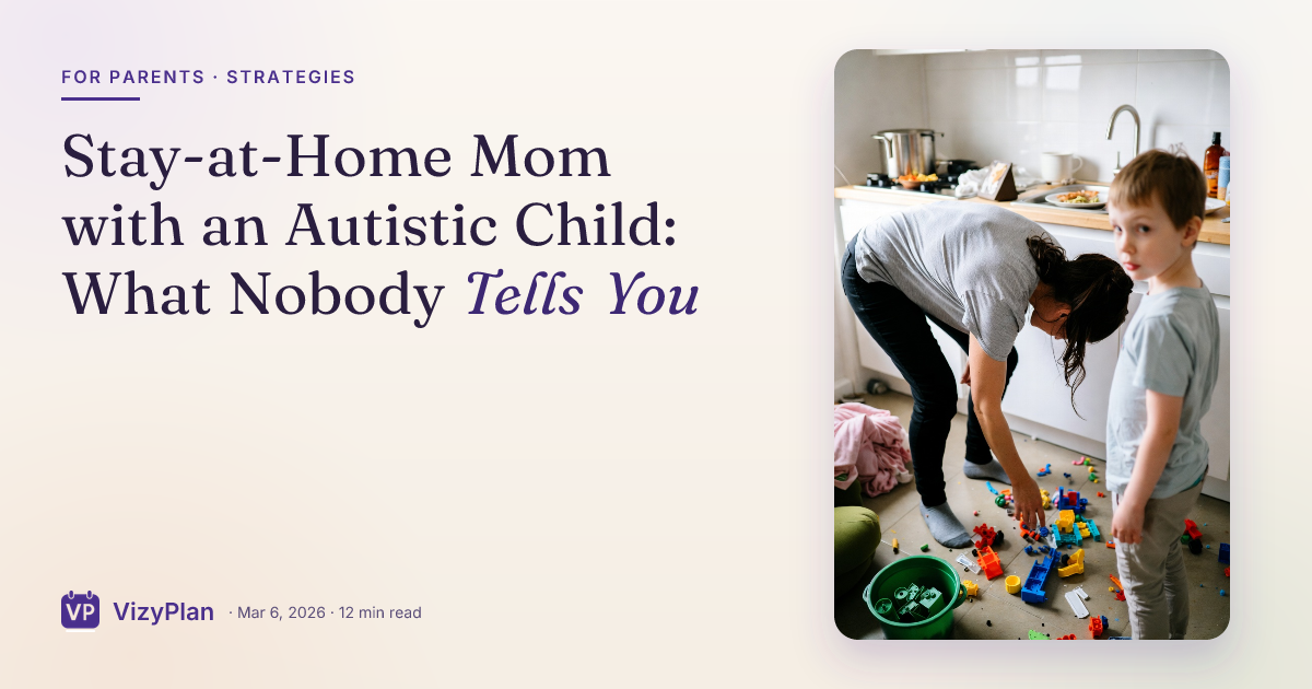 Stay-at-Home Mom with an Autistic Child: What Nobody Tells You