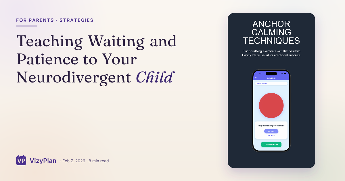 Teaching Waiting and Patience to Your Neurodivergent Child