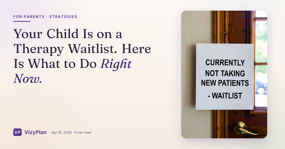 Your Child Is on a Therapy Waitlist. Here Is What to Do Right Now.