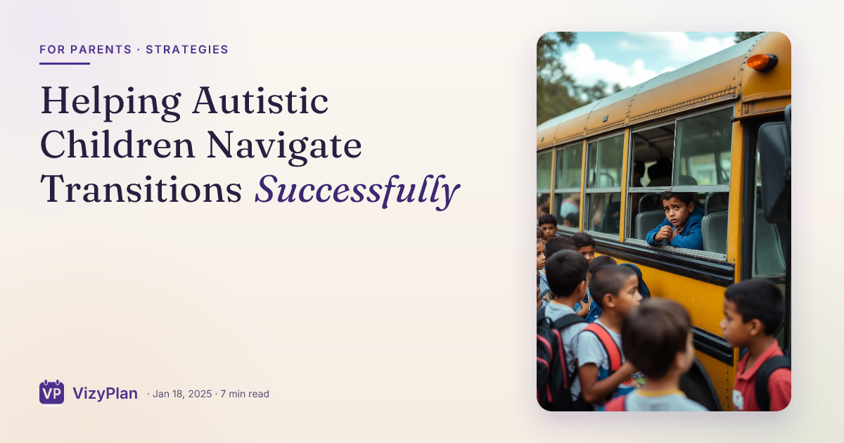 Helping Autistic Children Navigate Transitions Successfully