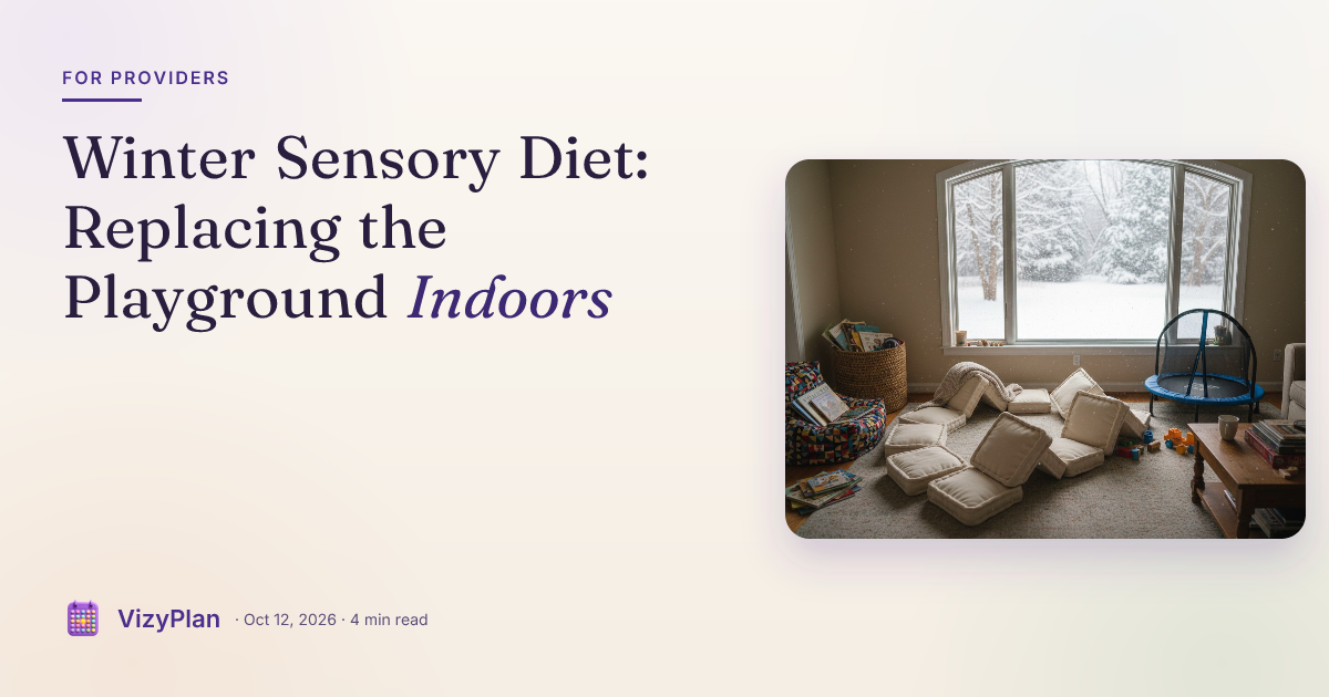 Winter Sensory Diet: Replacing the Playground Indoors